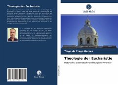 Theologie der Eucharistie - de Fraga Gomes, Tiago