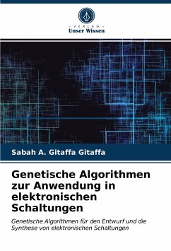 Genetische Algorithmen zur Anwendung in elektronischen Schaltungen - Gitaffa, Sabah A. Gitaffa