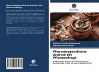 Pharmakognostische Analyse der Pflanzendroge