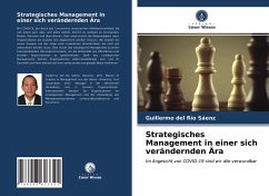 Strategisches Management in einer sich verändernden Ära - del Río Sáenz, Guillermo