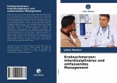 Krebsschmerzen: interdisziplinäres und umfassendes Management