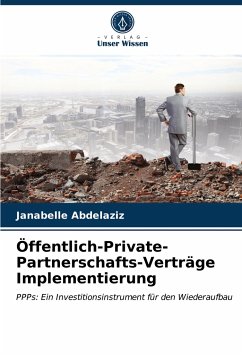 Öffentlich-Private-Partnerschafts-Verträge Implementierung - Abdelaziz, Janabelle