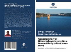 Generierung von Niederschlagsintensitäts-Dauer-Häufigkeits-Kurven (IDF) - Twagirayezu, Gratien;Nizeyimana, Jean Claude;Twarakundanye, Blaise Pascal