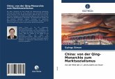 China: von der Qing-Monarchie zum Marktsozialismus