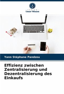 Effizienz zwischen Zentralisierung und Dezentralisierung des Einkaufs - Pandzou, Yann Stéphane