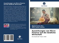 Auswirkungen von Micro-Finance auf die ländliche Wirtschaft - Dey, Biplab Kumar;Shome, Mihir Kumar