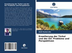 Erweiterung der Türkei und der EU: Probleme und Perspektiven - Jha, Amit Kumar