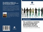 Die prädiktive Validität von psychologischen Maßnahmen bei der Personalbeschaffung