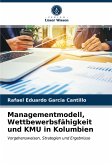 Managementmodell, Wettbewerbsfähigkeit und KMU in Kolumbien