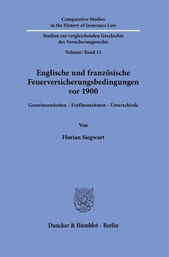 Englische und französische Feuerversicherungsbedingungen vor 1900. - Siegwart, Florian