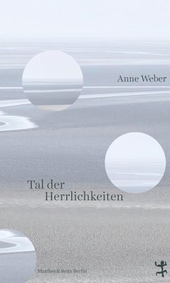 Tal der Herrlichkeiten - Weber, Anne