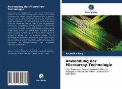 Anwendung der Microarray-Technologie - Ray, Anamika
