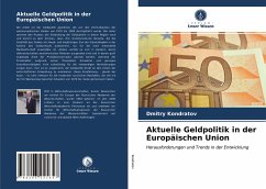 Aktuelle Geldpolitik in der Europäischen Union - Kondratov, Dmitry