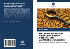 Macht und Identität in einer Gemeinschaft akademischer Alphabetisierungspraxis - Teng, Jessie