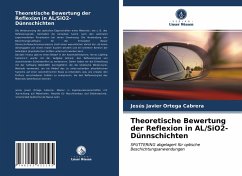 Theoretische Bewertung der Reflexion in AL/SiO2-Dünnschichten - Ortega Cabrera, Jesús Javier