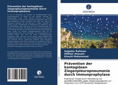 Prävention der kontagiösen Ziegenpleuropneumonie durch Immunprophylaxe - Rahman, Sajjadur;Hussain, Iftikhar;Muhammad, Khushi