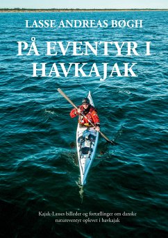 På eventyr i havkajak (eBook, ePUB) - Bøgh, Lasse Andreas; Bøgh, Jacob Andreas Polykarpus