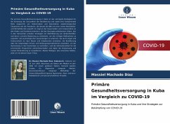 Primäre Gesundheitsversorgung in Kuba im Vergleich zu COVID-19 - Machado Díaz, Massiel