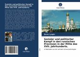 Sozialer und politischer Kampf in den russischen Provinzen in der Mitte des XVII. Jahrhunderts.