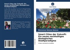 Smart Cities der Zukunft: Ein neues nachhaltiges ökologisches Stadtparadigma - Bekone Bekone, Bienvenue