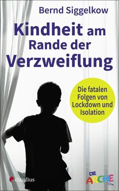 Kindheit am Rande der Verzweiflung - Siggelkow, Bernd