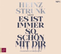 Es ist immer so schön mit dir - Strunk, Heinz