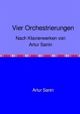 Vier Orchestrierungen