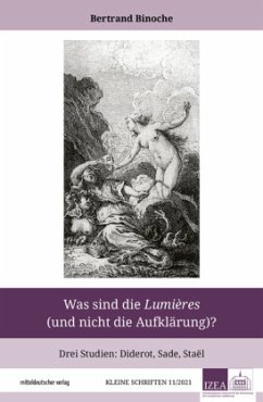 Was sind die »Lumières« (und nicht die Aufklärung)? - Binoche, Bertrand