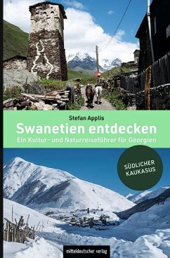 Swanetien entdecken - Applis, Stefan