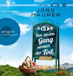 Den letzten Gang serviert der Tod / Kommissar Jennerwein ermittelt Bd.13 (2 MP3-CDs) - Maurer, Jörg