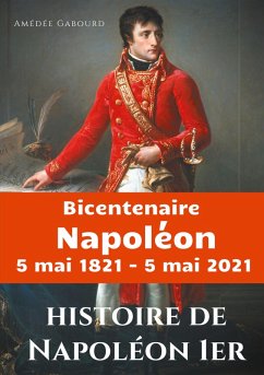 Histoire de Napoléon Ier (eBook, ePUB) - Gabourd, Amédée