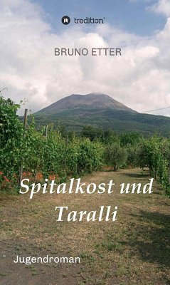 Spitalkost und Taralli (eBook, ePUB) - Etter, Bruno