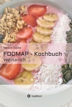 FODMAP - Kochbuch (eBook, ePUB) - Stärke, J.