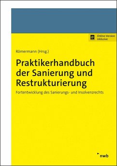 Praktikerhandbuch der Sanierung und Restrukturierung - Brägelmann, Tom;Campos Nave, Susana;Fissenewert, Peter;Römermann, Volker