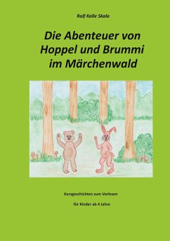 Die Abenteuer von Hoppel und Brummi im Märchenwald - Skala, Ralf Kalle