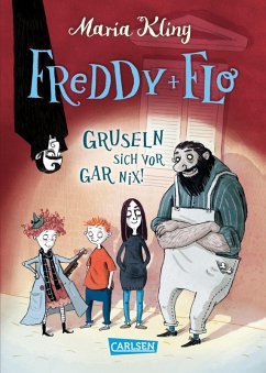 Freddy und Flo gruseln sich vor gar nix! / Freddy und Flo Bd.1 (eBook, ePUB) - Kling, Maria