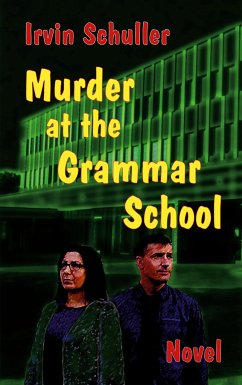 Murder at the Grammar School - Schuller, Irvin