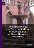The Archaeology and Material Culture of Queenship in Medieval Hungary, 1000–1395 (eBook, PDF)