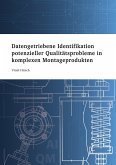 Datengetriebene Identifikation potenzieller Qualitätsprobleme in komplexen Montageprodukten