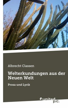 Welterkundungen aus der Neuen Welt - Classen, Albrecht