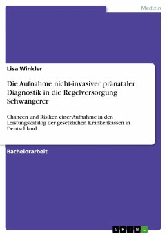 Die Aufnahme nicht-invasiver pränataler Diagnostik in die Regelversorgung Schwangerer (eBook, PDF)