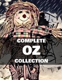 The Complete Oz Collection (Illustrated) (eBook, ePUB)