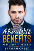 A Boss with Benefits (grumpy boss, #2) (eBook, ePUB)