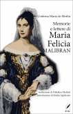 Memorie e lettere di Maria Felicia Malibran (eBook, ePUB)