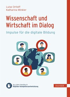 Wissenschaft und Wirtschaft im Dialog (eBook, ePUB) - Ortloff, Luise; Winkler, Katharina