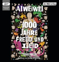 1000 Jahre Freud und Leid - Ai Weiwei