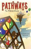 Pathways To Adventure (eBook, ePUB)