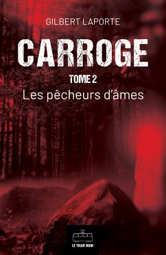 Carroge - Tome 2 (eBook, ePUB) - Laporte, Gilbert