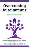 Overcoming Autoimmune Book 1 (eBook, ePUB)