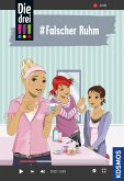 #Falscher Ruhm / Die drei Ausrufezeichen Bd.76 (eBook, ePUB)